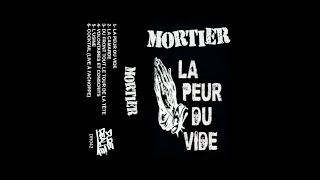 Mortier - La Peur Du Vide(Cassette 2024)