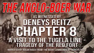 The Anglo Boer War as witnessed by Deneys Reitz - Chapter 8