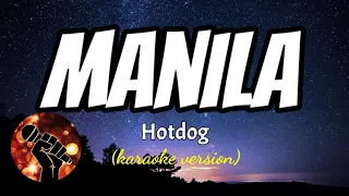 MANILA - HOTDOG (karaoke version)