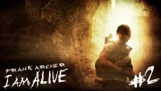 I am Alive Прохождение - [Часть 2] - Руины торгового центра