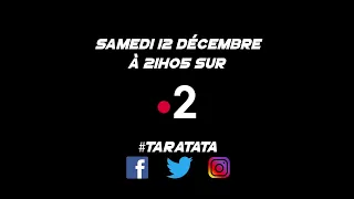 Teaser : Qui sera dans #Taratata le samedi 12 décembre 2020 sur France 2 ?