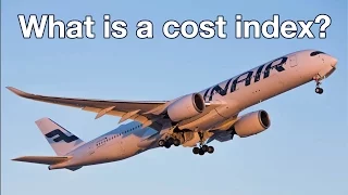 What is a COST INDEX and how AIRLINES use it?! Explained by "CAPTAIN“JOE