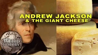 Andrew Jackson's Giant Cheese Wheel: Hilarious Story Behind This Crazy Gift