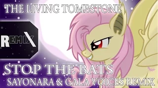 The Living Tombstone - Stop The Bats [RUS] (Sayonara&GalaVoices Remix)