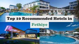 Top 10 Recommended Hotels In Fethiye | Luxury Hotels In Fethiye