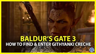 How To Find & Enter Githyanki Creche | Baldur’s Gate 3 Moments #baldursgate3 #gameplay