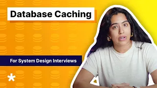 Database Caching for System Design Interviews