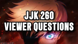 Answering your JJK 260 Questions! | Jujutsu Kaisen