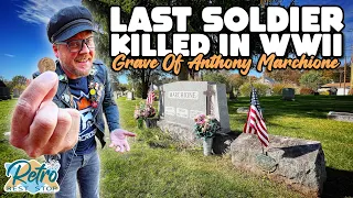 Grave Of Anthony Marchione, The Last WWII Soldier Killed In Combat