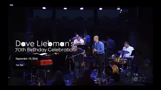 Dave Liebman's Expansions - 70th Birthday Celebration