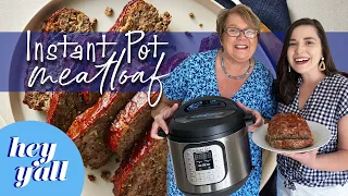 Amazing Instant Pot Meatloaf with Mama Odom | Easy and Fast Step-by-Step Instructions | Hey Y'all