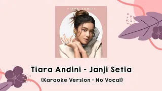 Tiara Andini - Janji Setia (Karaoke Version - No Vocal)