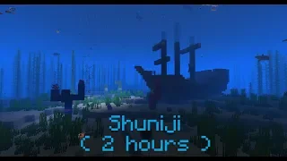 C418 - Shuniji ( Minecraft Update Aquatic Music ) ( 2 hours )