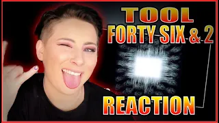 FIRST TIME HEARING TOOL - Forty Six & 2 REACTION!!!