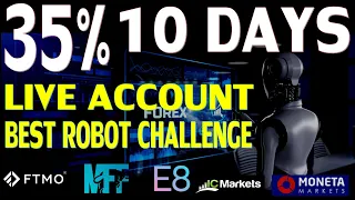 35% in 10 DAYS / Withdraw LIVE account/ PACKAGE HFT ROBOT FROM CHALLENGE PROP  FTMO MFF 2023