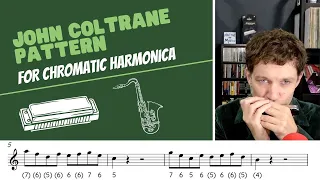 Chasin' the Trane -Pattern for Chromatic Harmonica