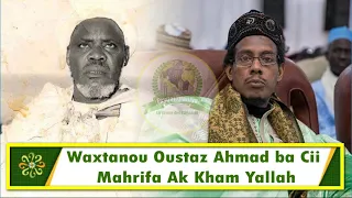 Waxtanou Oustaz Ahmad ba Cii Mahrifa Ak Kham Yallah