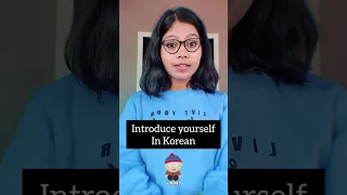 How to introduce yourself in Korean. #korean#language #learning #kdrama #kpop #learn