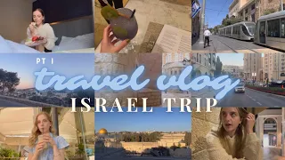 ISRAEL TRAVEL VLOG pt 1