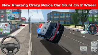 New Amazing Crazy Police Car Stunt On 2 Wheel