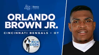 Bengals OT Orlando Brown Jr Talks Burrow, Mahomes, Lamar, Baker & More w Rich Eisen | Full Interview