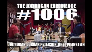 Joe Rogan Experience #1006 - Jordan Peterson & Bret Weinstein