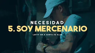 Lefty SM ft. Santa Fe Klan - 5. Soy Mercenario
