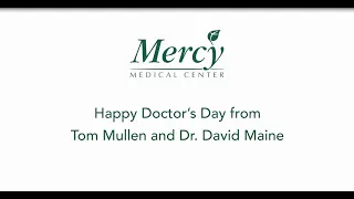 Happy Doctors' Day from Tom Mullen and Dr. David Maine