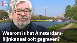 Van Rossem Vertelt: het ontstaan van het Amsterdam-Rijnkanaal | RTV Utrecht