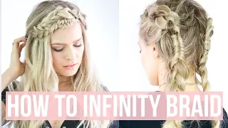 How to Infinity Braid + Hairstyles - KayleyMelissa