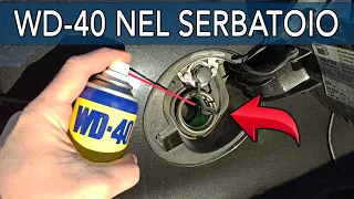 WD-40 NEL SERBATOIO - COSA MI E' SUCCESSO !!!