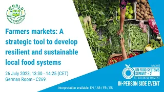 UNFSS+2 Side Event: Farmers Markets: A strategic tool to develop resilient  local food systems