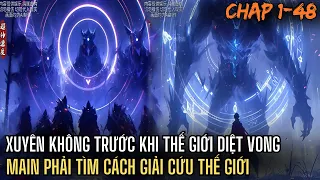 XUYÊN KHÔNG TRỞ VỀ TRƯỚC KHI NHÂN LOẠI DIỆT VONG MAIN PHẢI TÌM CÁCH CỨU THẾ GIỚI | REVEW TRUYỆN 1-65