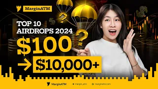 Top 10 kèo AIRDROP KHỦNG 2024 - Làm gấp