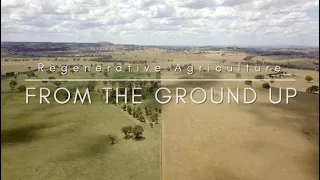 'From the Ground Up – Regenerative Agriculture'