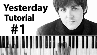 Como tocar "Yesterday"(The Beatles) - Parte 1/2 - Piano tutorial y partitura