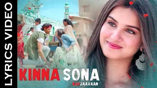 Kinna Sona Lyrics | Marjaavaan | Jubin Nautiyal | Sidharth M & Tara S | Meet Bros