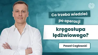 Co trzeba wiedzieć po operacji kręgosłupa lędźwiowego?