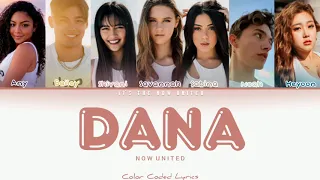 Now United - Dana (Official Audio) || Color Coded Lyrics