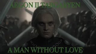 An Analysis of Aegon II: A Man Without Love