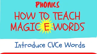 How To Teach Magic E Words | Teach CVCe Words