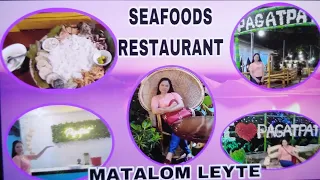 PAGATPAT SEAFOODS RESTAURANT @MATALOM  LEYTE