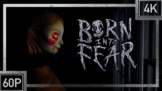 Born Into Fear【FULL GAME】【4K60FPS】No Commentary
