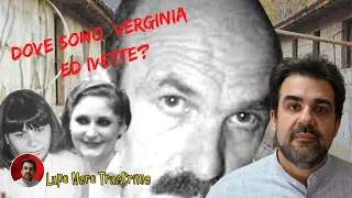 DOVE SONO FINITE VERGINIA ED IVETTE? - True Crime Italia