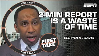 'I THINK IT'S A WASTE OF TIME' - Stephen A.'s not a fan of the NBA's 2-minute report | First Take