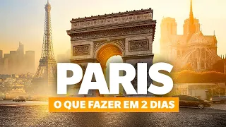 PARIS em 2023: O QUE FAZER EM DOIS DIAS!