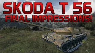 Skoda T 56: Final thoughts! | World of Tanks