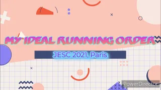 My Ideal Running Order / JESC 2021🇫🇷  (FRANCE: muted due to copyright)