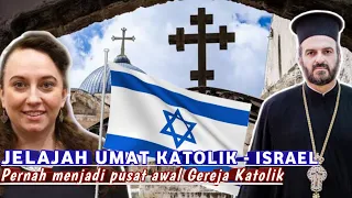 Kehidupan UMAT KATOLIK ISRAEL. Pernah menjadi pusat Gereja Katolik