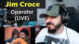 JIM CROCE - Operator (That's Not The Way It Feels) Live | FIRST TIME REACTION